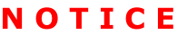 N O T I C E
